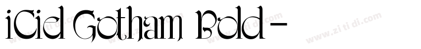 iCielGotham Bold字体转换 iCielGotham Bold字体转换